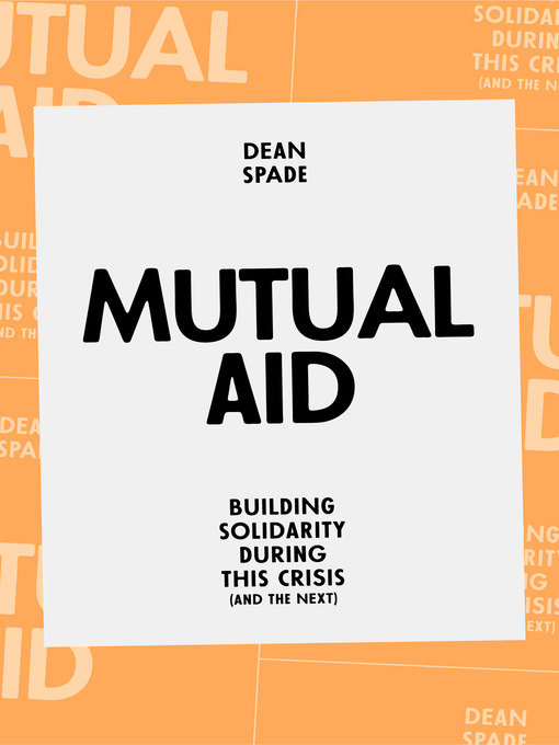 Title details for Mutual Aid by Dean Spade - Available